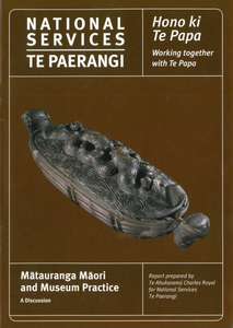 Mātauranga Māori and Museum Practice: A Discussion